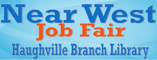 Near West Job Fair to take place at Haughville branch on September 27, 2021